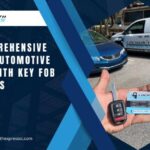 A Comprehensive Guide - Automotive Locksmith Key Fob Services