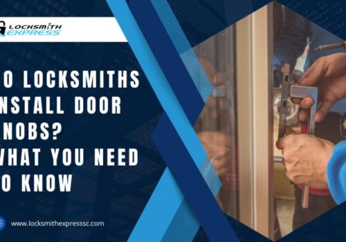 do locksmiths install door knobs