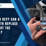 Lost Car Key? Can a Locksmith Replace It Without the Original?