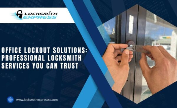 Office Lockout Solutions: Professional Services You Can Trust