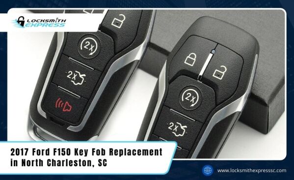 2017 Ford F150 Key Fob Replacement in North Charleston, SC – Fast Mobile Locksmith Service