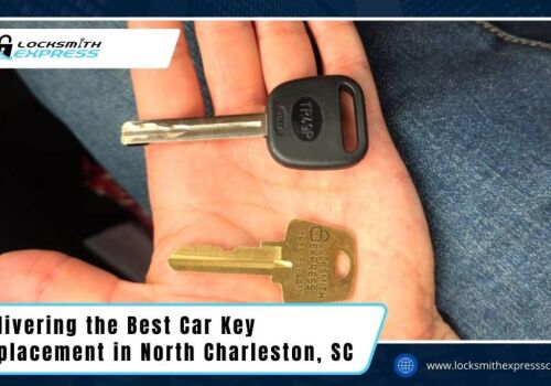 Car Key Replacement North Charleston SC Automotive Locksmit - Locksmith Express Delivering the Best Car Key Replacement in North Charleston, SC